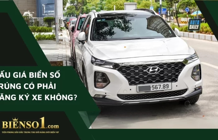 Đấu giá biển số trúng có phải đăng ký xe không? - Không bắt buộc ngay lập tức, trong vòng 12 tháng